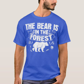 T-shirt L'Ours Est Dans La Forêt - Ours Lover1891