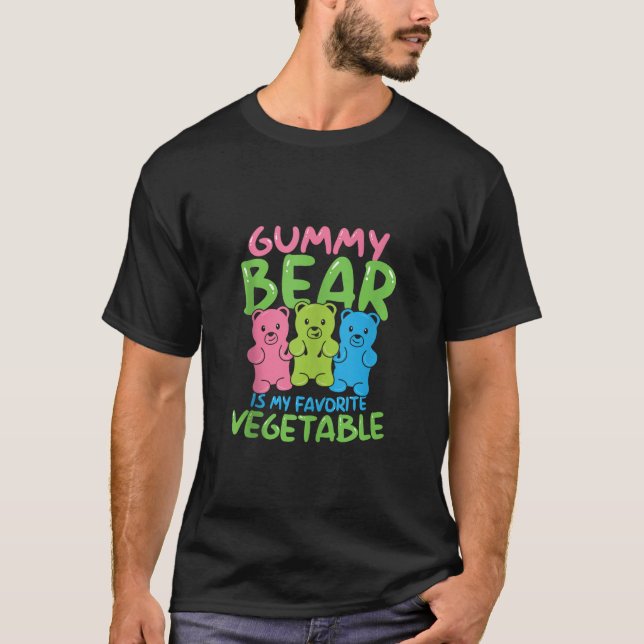 T-shirt L'Ours Gummy Est Mon Favori Légumes Funny Sarcasme (Devant)