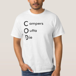 T-shirt l'outta de campeurs meurent