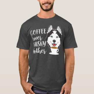 T-shirt Louvain de café Husky Mère Sibérienne Husky Chien