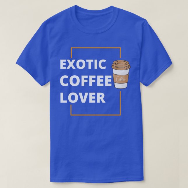 T-shirt Louveur de café exotique (Design devant)