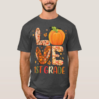 T-shirt Love 1st Grade Happy Fall Yall Automne Enseignant