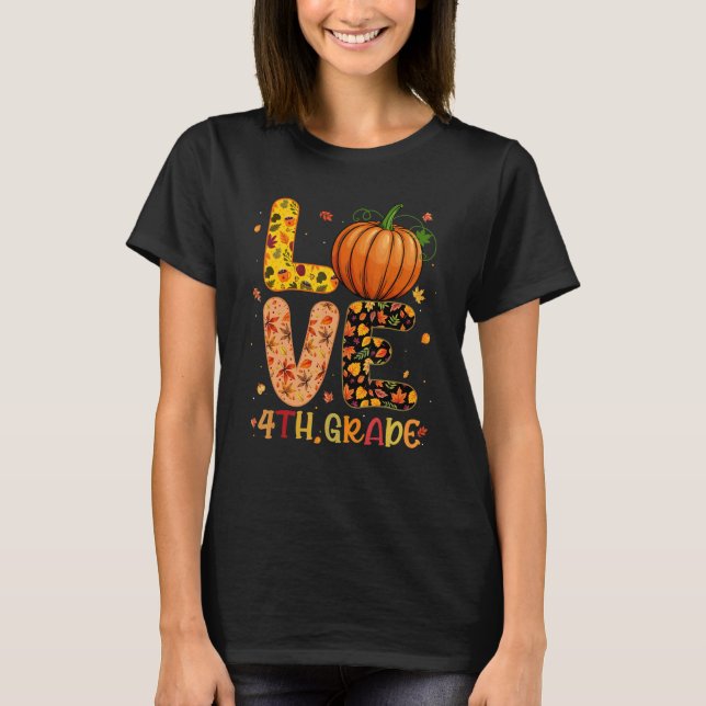 T-shirt Love 4th Grade Happy Fall Thanksgiving Women Teach (Devant)