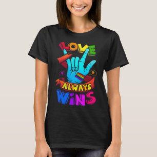 T-shirt Love Always Wins ASL Deaf Aware Gay Pride LGB