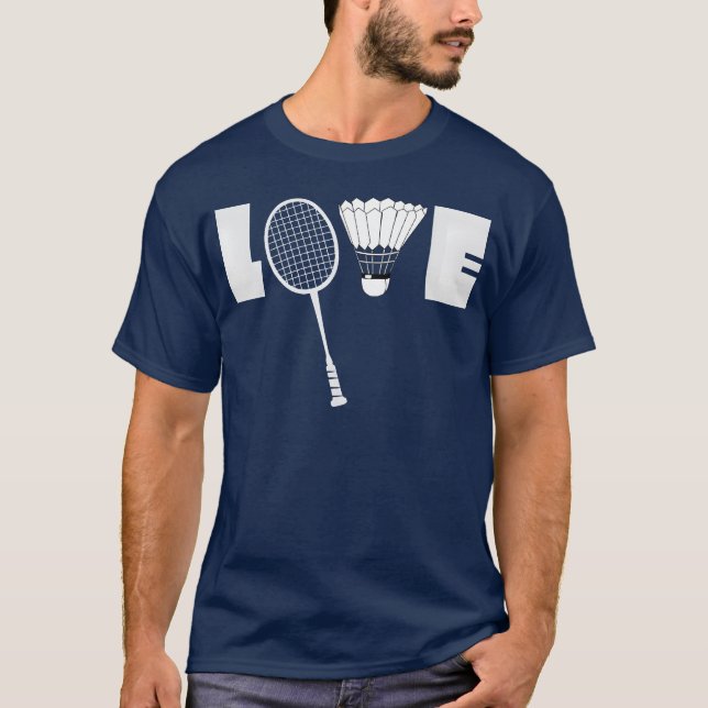 T-shirt LOVE Badminton funny (Devant)