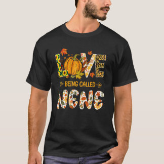 T-shirt Love Being Called Nene Pumpkin Fall Leaves Thanksg