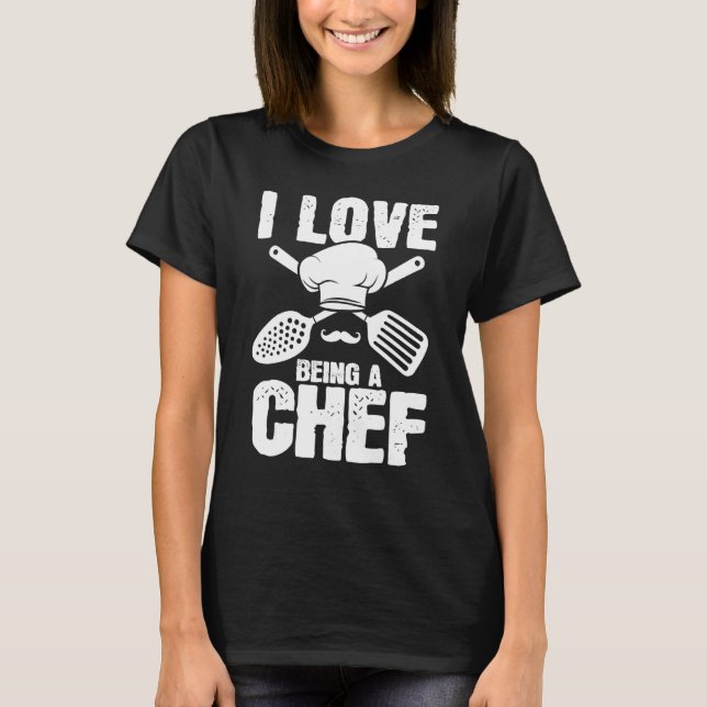 T-shirt Love Being Chef Cooking  Expert Cook Culinary Grap (Devant)