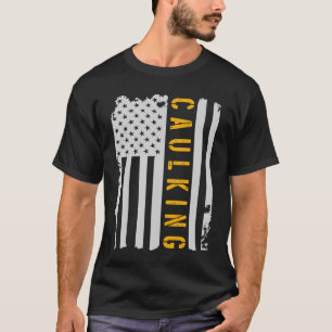 T-shirt Love Caulking Construction Worker Drapeau US
