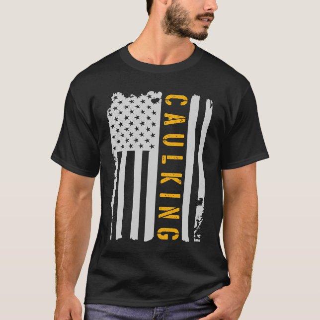 T-shirt Love Caulking Construction Worker Drapeau US (Devant)