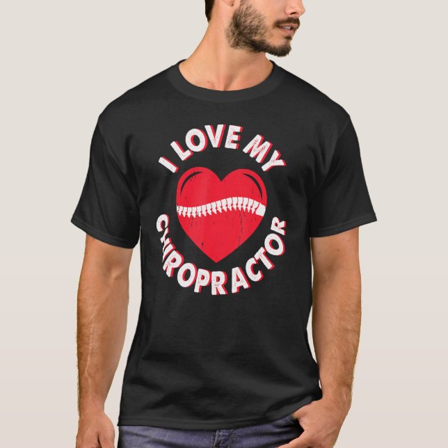 T-shirt Love Chiropractor Expert Chiropractic Assistant Gr (Devant)