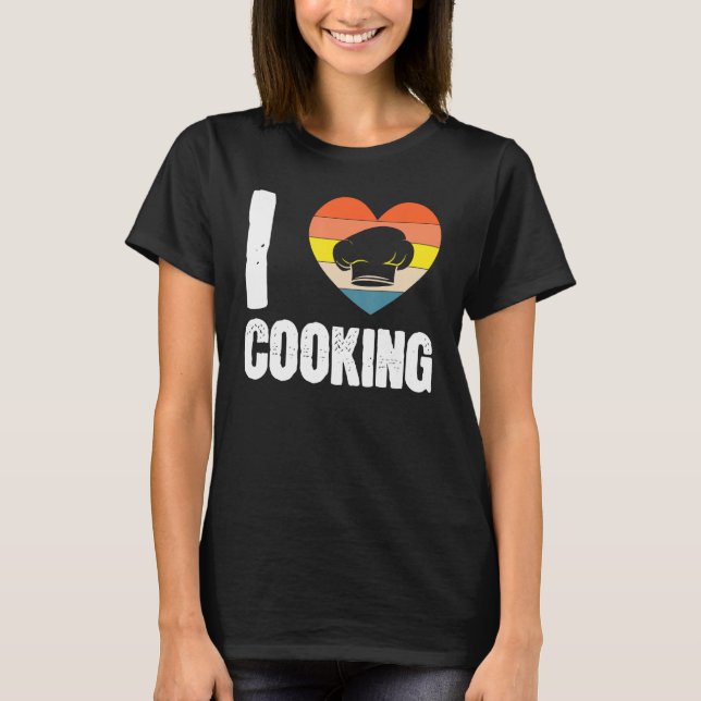 T-shirt Love Cooking Expert Chef Cook  Culinary Graphic (Devant)