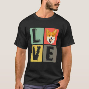 T-shirt Love Corgi race Chien Animaux de races Puppy Welsh