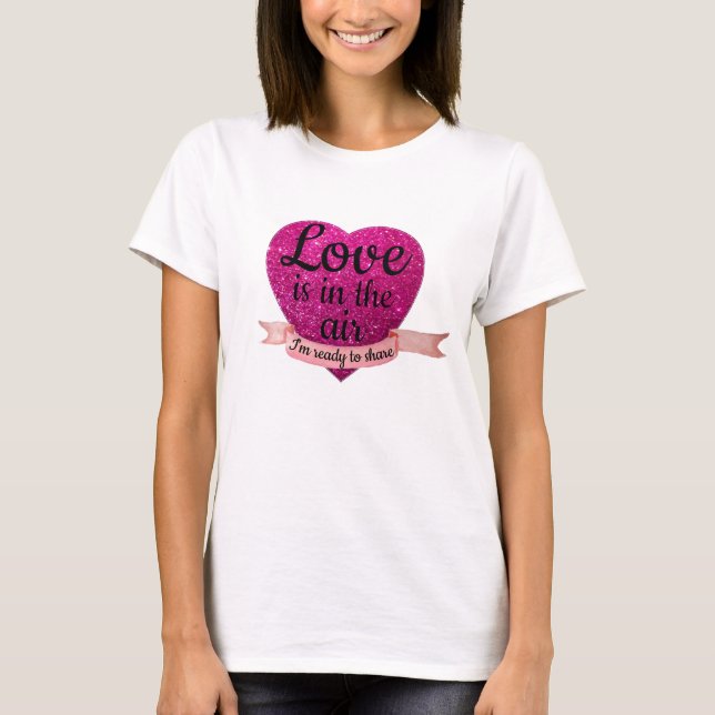 T-shirt Love est dans l'air Pink Heart (Devant)
