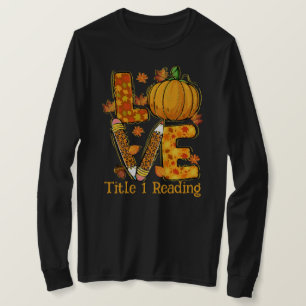 T-shirt LOVE Fall thème Titre 1 professeur de lecture