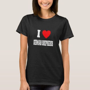 T-shirt Love German Shepherds