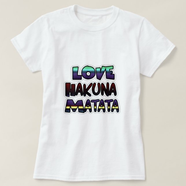 T-shirt Love Hakuna Matata Cadfts (Design devant)