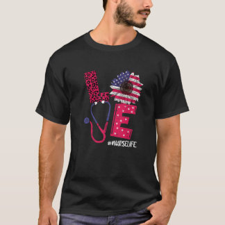 T-shirt Love Heart Stethoscope Nurse Life 4 juillet 2022