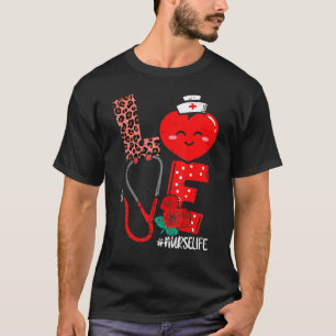 T-shirt Love Heart Stethoscope Nurse Life Valentine Day 20