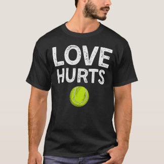 T-shirt Love Hurts Funny Tennis