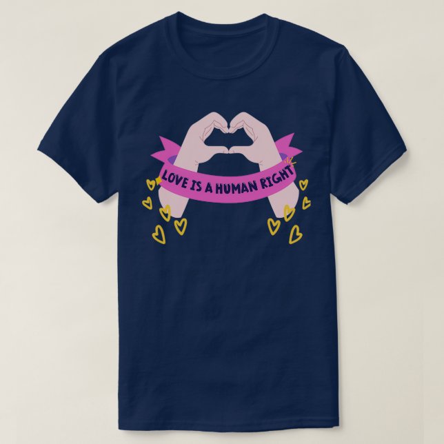 T-shirt Love is a Human Right (Design devant)