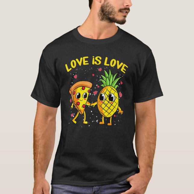 T-shirt Love Is Love Pineapple Pizza Forbidden Valentines  (Devant)
