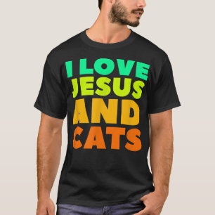 T-shirt Love Jesus And Cats