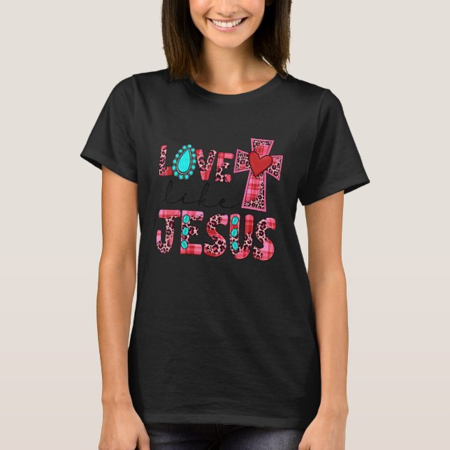T-shirt Love Like Jesus Pink Leopard Plaid Christian Valen (Devant)