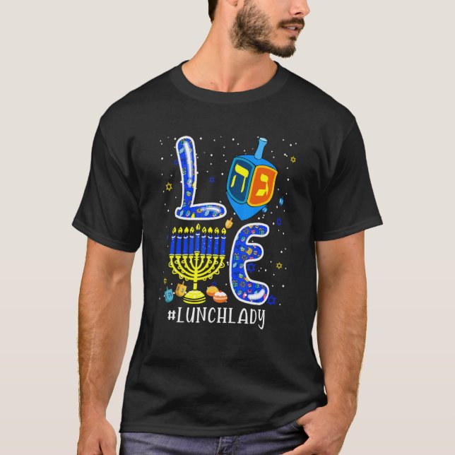 T-shirt LOVE Lunch Lady Matching Hanukkah Dreidel Menorah (Devant)