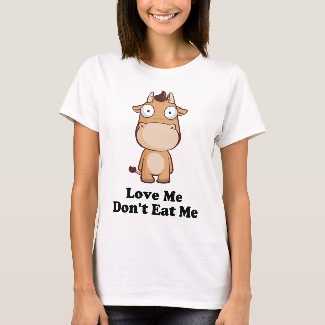 T-shirt Love Me Don't Mat Me Cow Design (Devant)