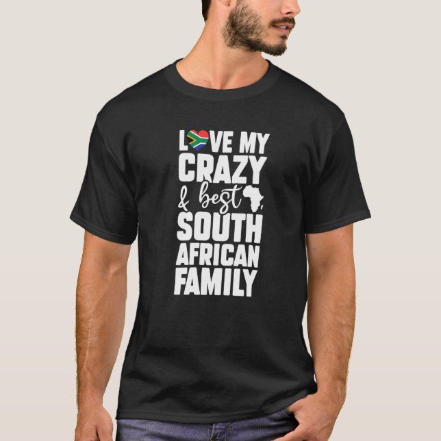 T-shirt Love My Crazy Best South African Family African Co (Devant)