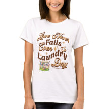 Love Never Fails, Même le jour de la blanchisserie
