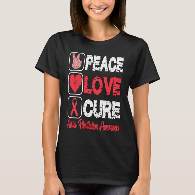 T-SHIRT LOVE PEACE CURE ATRIAL FIBRILLATION AWARENESS (Devant)