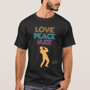 T-shirt Love Peace Jazz