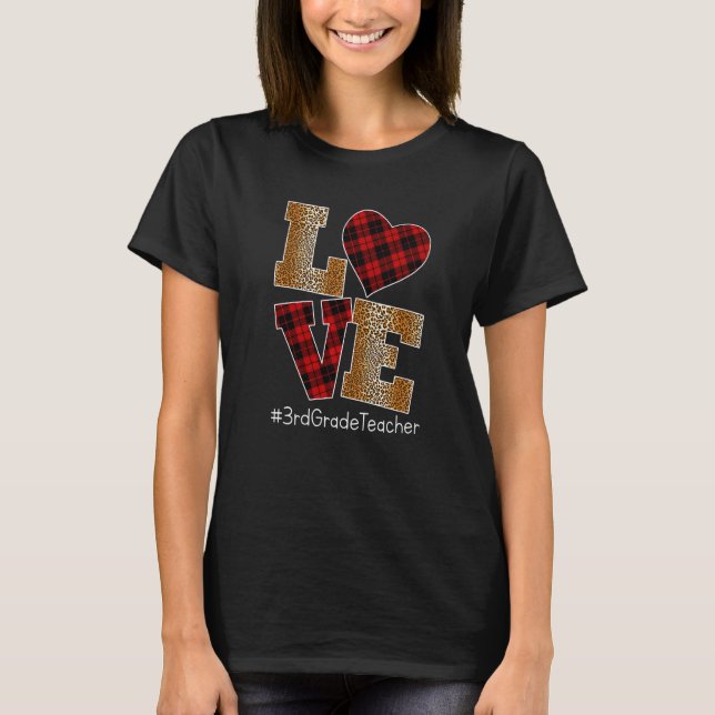 T-shirt LOVE Plaid Red Leopard 3rd Grade Teacher Valentine (Devant)