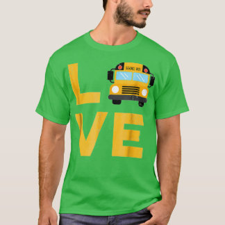 T-shirt Love School Bus Driver Typography Cadeau