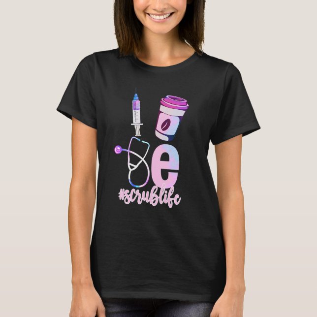 T-shirt Love Scrub Life Stethoscope Nursing Nurses Day (Devant)