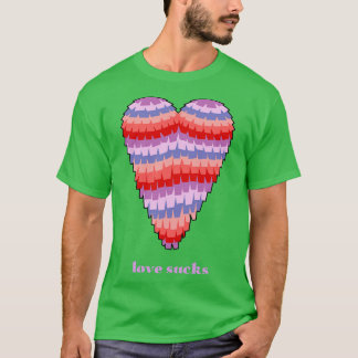 T-shirt Love Sucks Coeur Pinata valentines jour