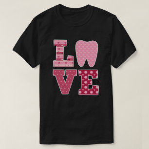 T-shirt LOVE Tooth Heart Dentistry Dentiste Saint-Valentin