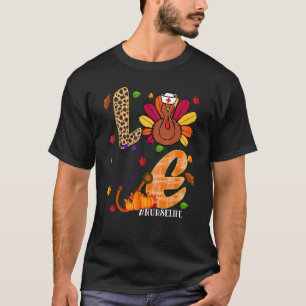 T-shirt Love Turquie Stethoscope Infirmière Vie Thanksgivi