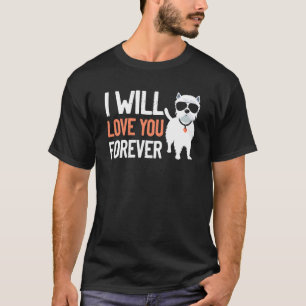 T-shirt Love Westie Forever West Highland Terrier Dog Bree