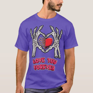 T-shirt Love You Forever Skeleton Hallowe