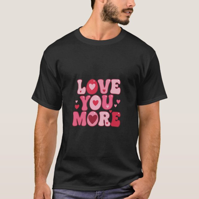 T-shirt Love You More – Retro Groovy Typography Design (Devant)