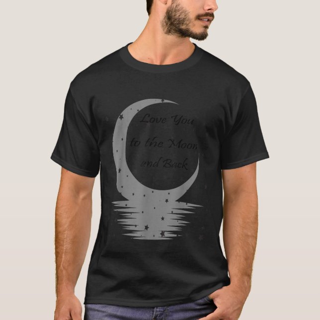 T-shirt Love You To The Moon And Back  (Devant)