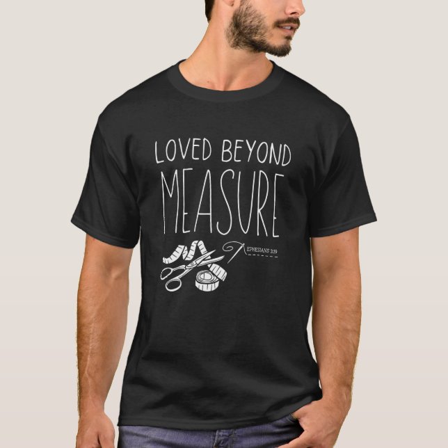 T-shirt LOVED BEYOND MEASURE Christian Quilters Eph 316 (Devant)