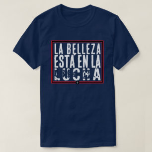 T-SHIRT LUCHAR ES BELLO