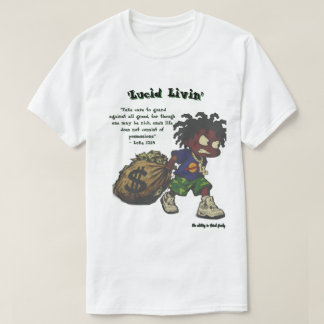 T-shirt 'Lucid Livin' L'argent ne vous rend pas différent