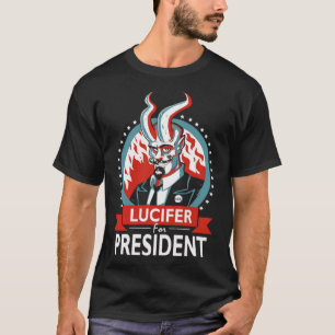 T-shirt Lucifer For President voting