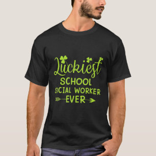 T-shirt Luckest School Social Worker jamais atteint St Pat