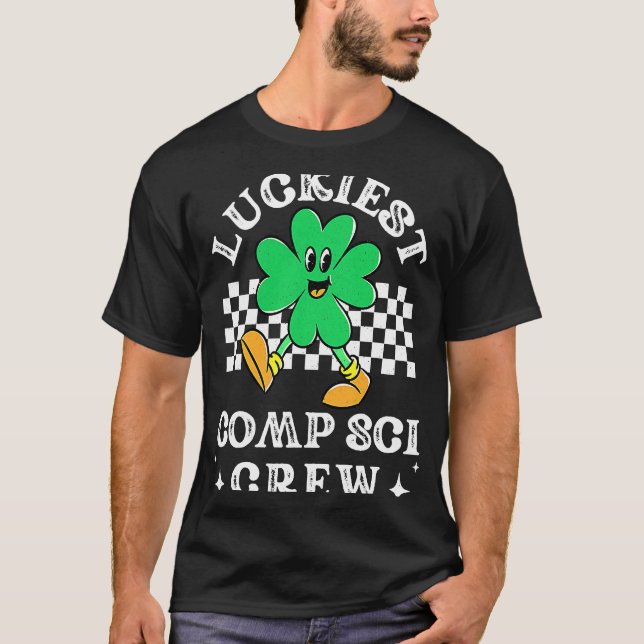 T-shirt Luckiest Comp Sci Crew Computer Science Coder St P (Devant)