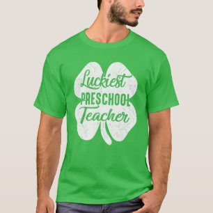 T-shirt Luckiest Enseignant préscolaire Funny St Patrick's